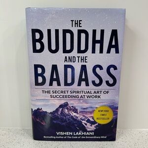 The Buddha and the Badass secret spiritual art of succeeding at work Lakhiani